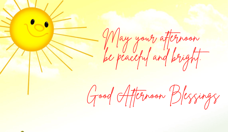 Good Afternoon Blessings