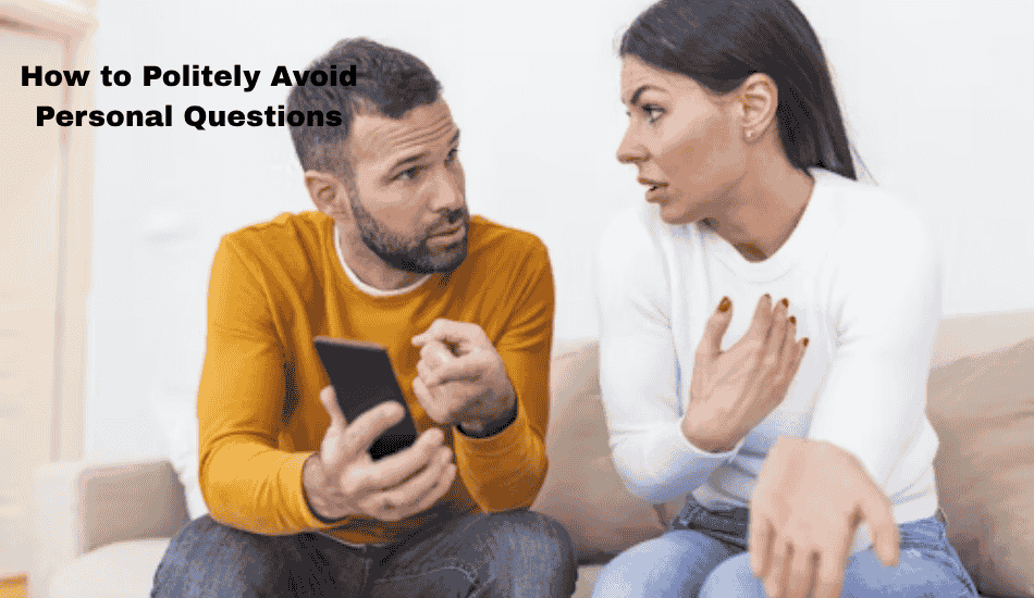 How to Politely Avoid Personal Questions