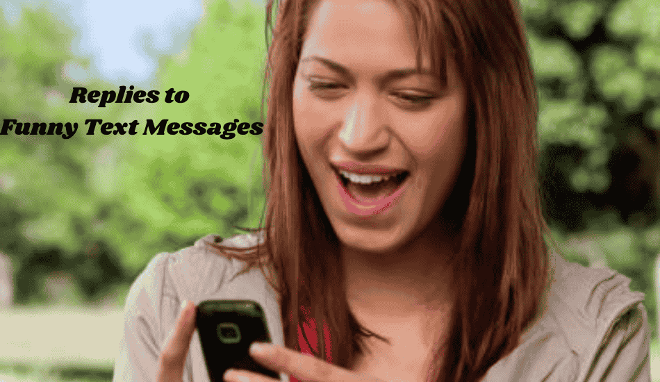 Replies to Funny Text Messages