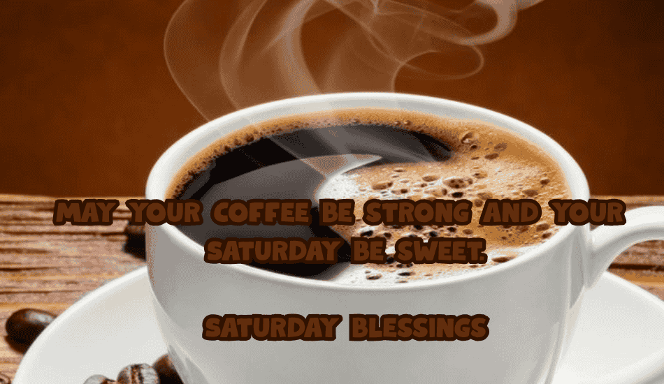 Saturday blessings