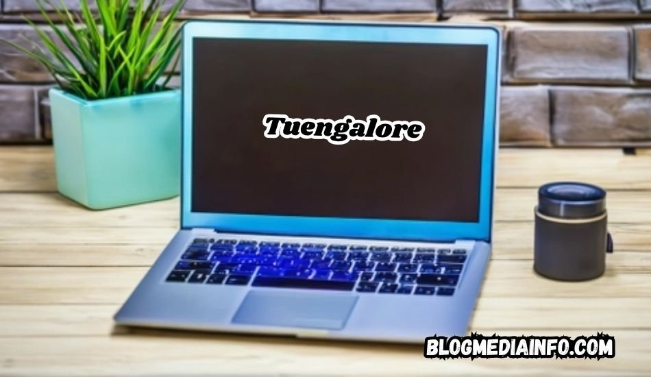 tuengalore